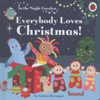Everybody Loves Christmas! 1405908645 Book Cover
