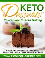 Keto Desserts Your Guide to Keto Baking 1732754802 Book Cover