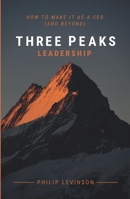 3 Peaks Leadership : How Make CEO (and 1788602285 Book Cover