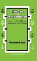 Crime Scene and Forensic Investigation: Basics of Tunnel Vision on Interrogation Process 9785579832 Book Cover