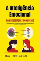 A Inteligência Emocional NAS Negociações Comerciais (Portuguese Edition) 6583202050 Book Cover
