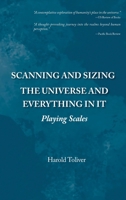 Scanning and Sizing the Universe and Everything in It: Playing Scales 1778833306 Book Cover