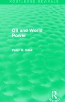 Oil and World Power (Routledge Revivals): Background to the Oil Crisis 0415829410 Book Cover