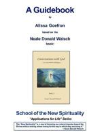 CONVERSATIONS WITH GOD, Book 3 - A Guidebook 0981943829 Book Cover