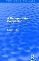 A George Herbert Companion (Routledge Revivals) 1138775851 Book Cover