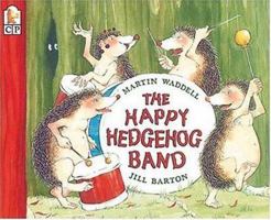 The Happy Hedgehog Band 1564022722 Book Cover