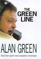 The Green Line: Views from Sport's Most Outspoken Commentator 0747216185 Book Cover