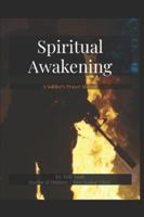 Spiritual Awakening: A Soldier's Prayer Manual: Powerful Prayers for Warriors, Veterans, and Those in Life's Battles B0G2F9PN1F Book Cover