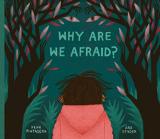 Why Are We Afraid? 1525311298 Book Cover