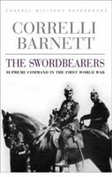 The Sword-bearers: Studies in Supreme Command in the First World War 0304352837 Book Cover