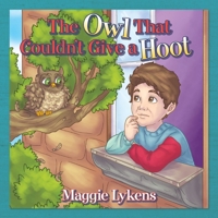 The Owl That Couldn't Give a Hoot 1641113529 Book Cover