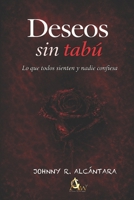 Deseo sin Tabú (Spanish Edition) B0GXPJ26H7 Book Cover