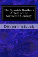 The Spanish Brothers 189466602X Book Cover