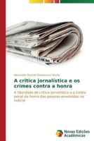 A critica jornalística e os crimes contra a honra 3639691989 Book Cover