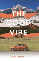 The Good Vibe 1098382064 Book Cover