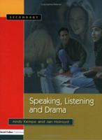 Speaking, Listening and Drama 1843120410 Book Cover
