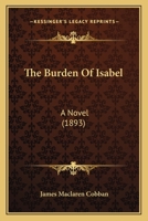 The Burden of Isabel 1437121195 Book Cover
