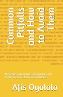 Common Pitfalls and How to Avoid Them: Mastering Daily Income, Relationships, and Family Life with Clarity and Confidence B0GYWLMQ51 Book Cover