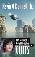 Cliffs (The Journeys of McGill Feighan, #4) 1680571559 Book Cover