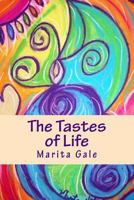 The Tastes of Life 1497310989 Book Cover