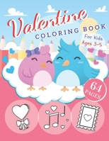 Valentine Coloring Book For Kids Ages 3-5: Love Cupid Heart Gift Rose Valentine's Day B08SPLVR7T Book Cover