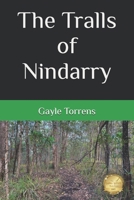 The Tralls of Nindarry 1507739818 Book Cover