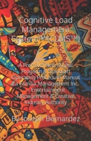 Cognitive Load Management System™ (CLMS™): A Premium Non-Digital Program & Standard Operating Procedure Manual La Familia Management Inc. – Entertainment Management & Creative Industry Authority B0GP2F8DFJ Book Cover