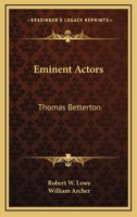 Eminent Actors: Thomas Betterton 1428642382 Book Cover