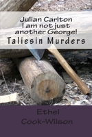 Julian Carleton--I am not just another George! 1463548850 Book Cover