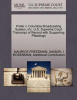Poller v. Columbia Broadcasting System, Inc. U.S. Supreme Court Transcript of Record with Supporting Pleadings 1270462393 Book Cover
