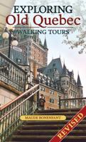 Exploring Old Quebec: Walking Tours 155065442X Book Cover