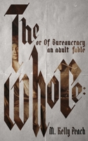 The Whore: or Of Bureaucracy an Adult Fable B0GXPC824L Book Cover