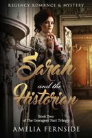 Sarah and the Historian: Regency Romance & Mystery 154240147X Book Cover