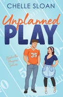 Unplanned Play: An accidental pregnancy, reverse age gap, romance (Nashville Players) 1964414105 Book Cover