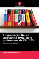 Programação Neuro Linguística (PNL) para professores de EFL / ESL 6203173010 Book Cover