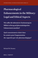 Pharmacological Enhancements in the Military: Legal and Ethical Aspects 9004677720 Book Cover