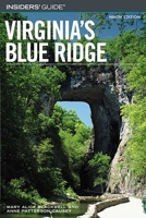Insiders' Guide to Virginia's Blue Ridge, 9th (Insiders' Guide Series) 0762734604 Book Cover