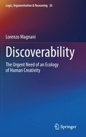 Discoverability: The Urgent Need of an Ecology of Human Creativity 3030933288 Book Cover