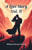 A Love Story Vol. II 9363056333 Book Cover