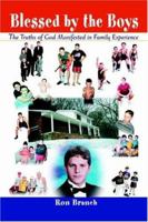 Blessed by the Boys: The Truths of God Manifested in Family Experience 059539356X Book Cover