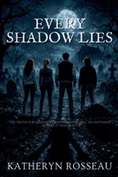 Every Shadow Lies B0F3JW6SG4 Book Cover