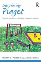 Introducing Piaget: A Guide for Practitioners and Students in Early Years Education 0415525276 Book Cover