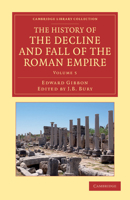 The history of the decline and fall of the Roman Empire, Vol. 5: Justinian and the Roman Law 040402825X Book Cover