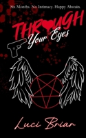 Through Your Eyes: A Dark Lite Rom-Com (Hellborn Lovers) B0GY11WLLY Book Cover