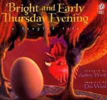 Bright and Early Thursday Evening: A Tangled Tale 0152003630 Book Cover