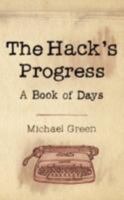 The Hack's Progress: A Book of Days 1847483844 Book Cover