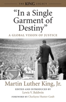 "In a Single Garment of Destiny": A Global Vision of Justice 080708607X Book Cover