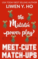 The Mistletoe Power Play: A Sweet Hockey RomCom Short Read B0G4GWCR9P Book Cover