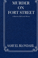 Murder on Fort Street B0CL514GPZ Book Cover