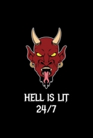 Hell Is Lit 24/7: Liniertes Notizbuch A5  - Satan Teufel Notizheft I Satanist Okkult Baphomet Satanismus Geschenkidee 169659538X Book Cover